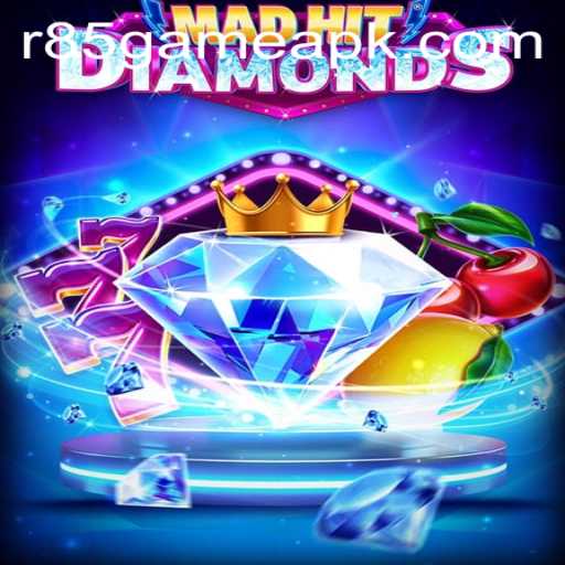 MadHitDiamonds: A Riveting Experience in the World of R85 Gaming