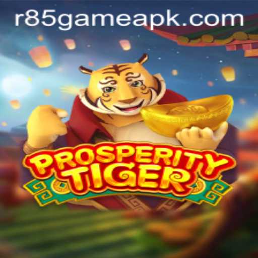 Experience the Thrill with ProsperityTiger: The Exciting r85 Game